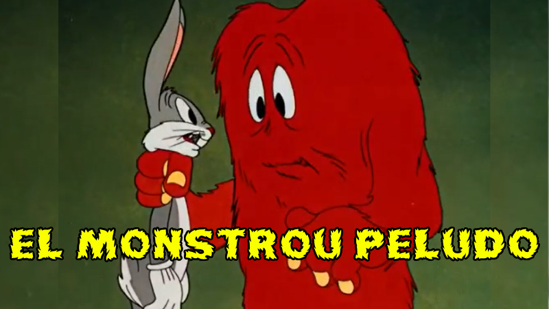 BUGS BUNNY :  El MonstrUo Peludo HAIR RAISING HARE